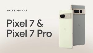 Google Pixel 7 et 7 Pro